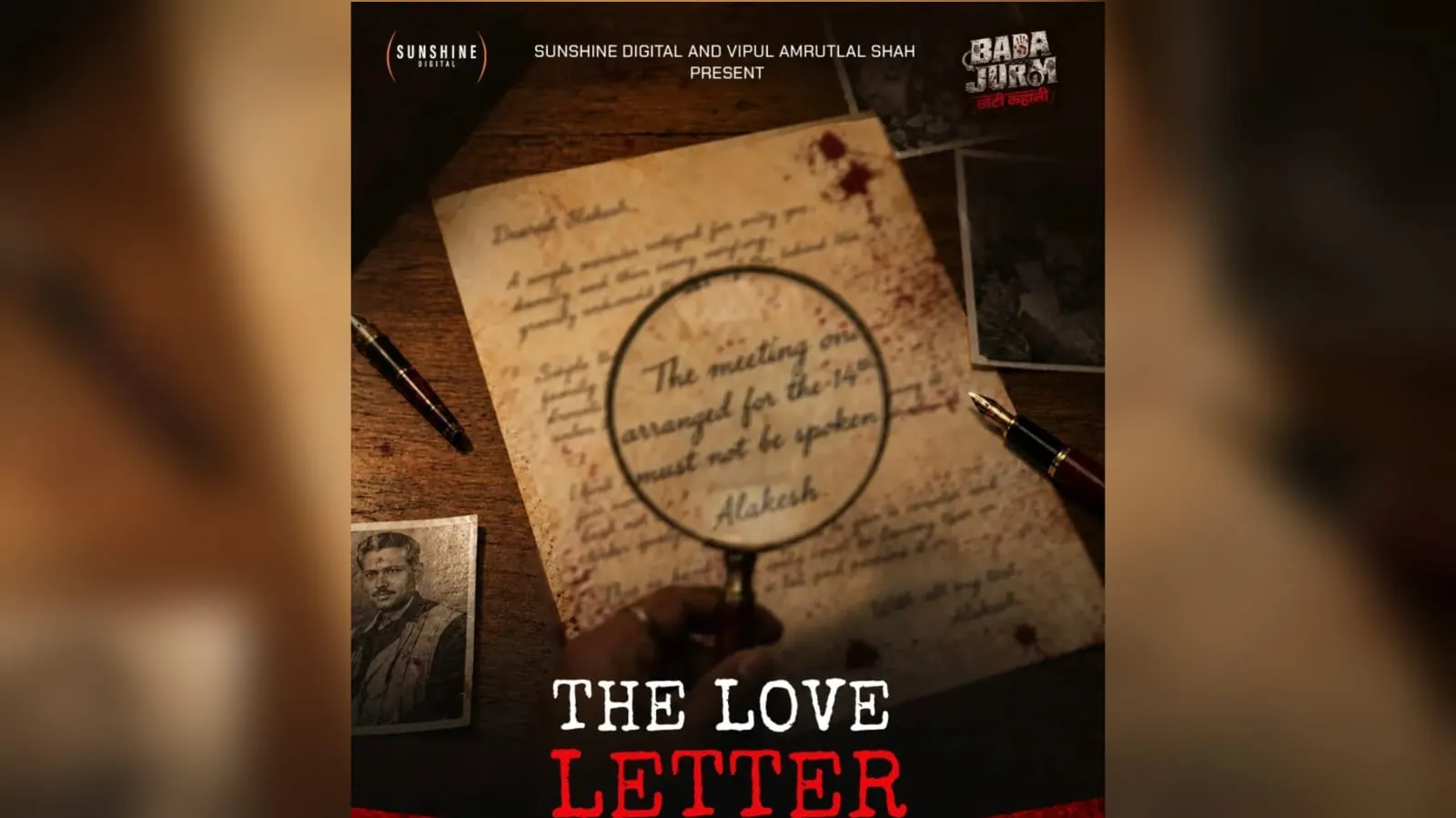 Bada Jurm Choti Kahani File 3: The Love Letter Unravels a Deadly Secret in Vipul Shah’s Thriller Series